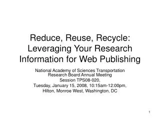 Reduce, Reuse, Recycle: Leveraging Your Research Information for Web Publishing