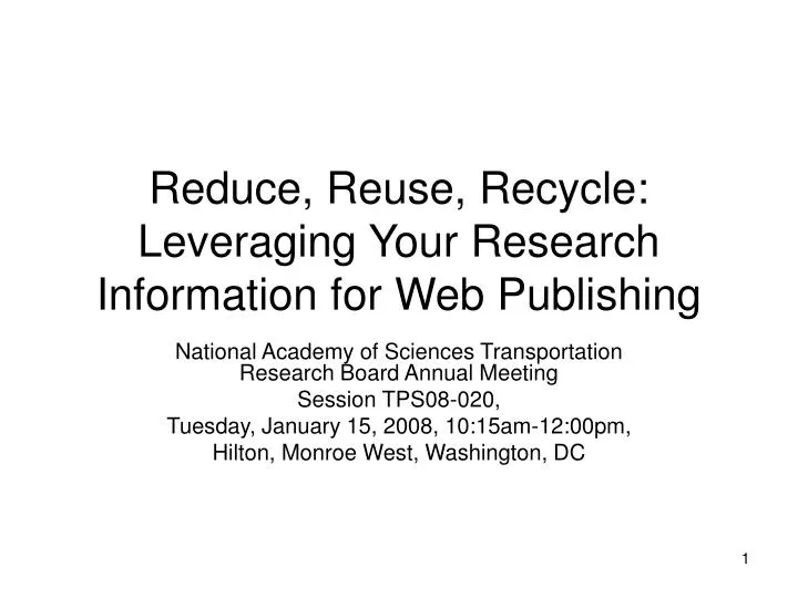reduce reuse recycle leveraging your research information for web publishing