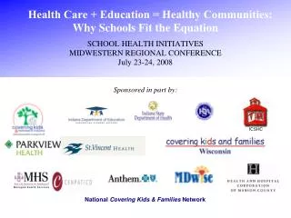 Healthcare + Education = Healthy Communities: Why Schools Fit the Equation