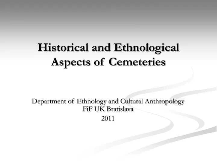 historical and ethnological aspects of cemeteries