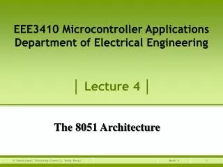 EEE3410 Microcontroller Applications Department of Electrical Engineering