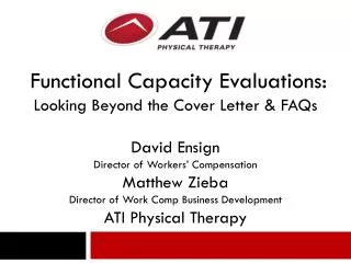 Functional Capacity Evaluations: Looking Beyond the Cover Letter &amp; FAQs David Ensign