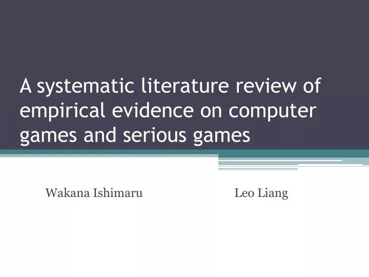 a systematic literature review of empirical evidence on computer games and serious games