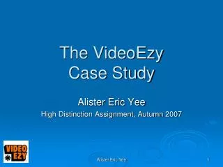 The VideoEzy Case Study
