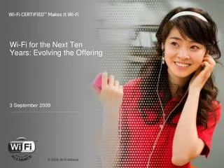 Wi-Fi for the Next Ten Years: Evolving the Offering