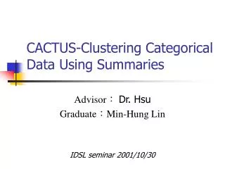 CACTUS-Clustering Categorical Data Using Summaries