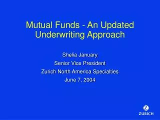 Mutual Funds - An Updated Underwriting Approach