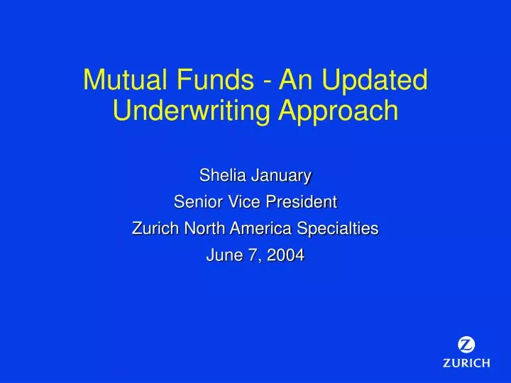 mutual funds an updated underwriting approach