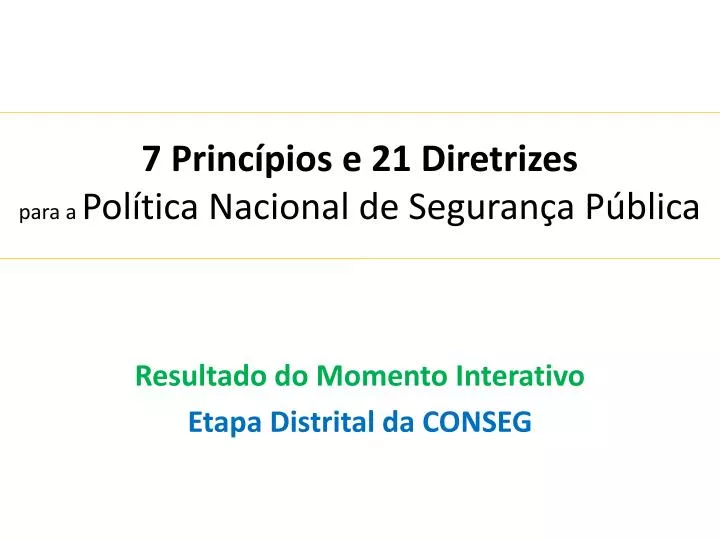 7 princ pios e 21 diretrizes para a pol tica nacional de seguran a p blica