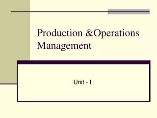 Production &amp;Operations Management