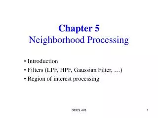 Chapter 5 Neighborhood Processing