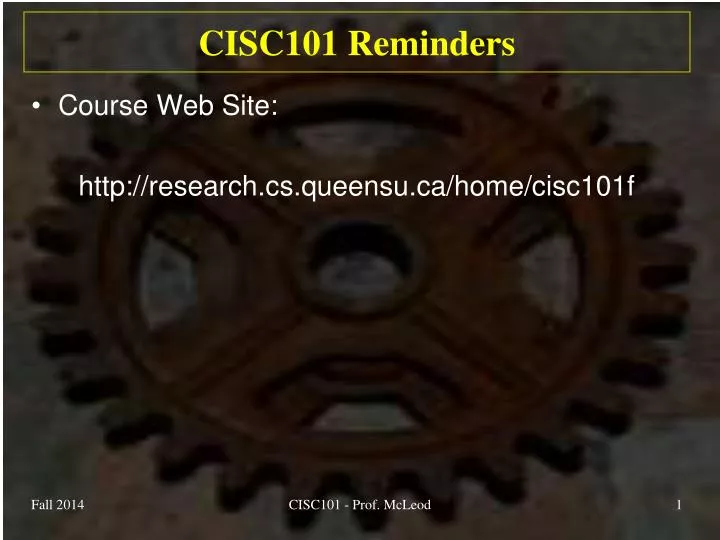 cisc101 reminders