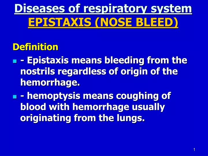 diseases of respiratory system epistaxis nose bleed