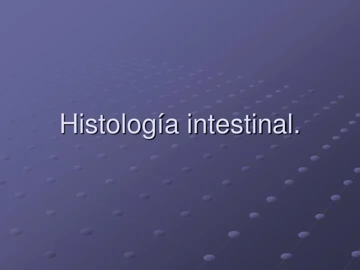 histolog a intestinal