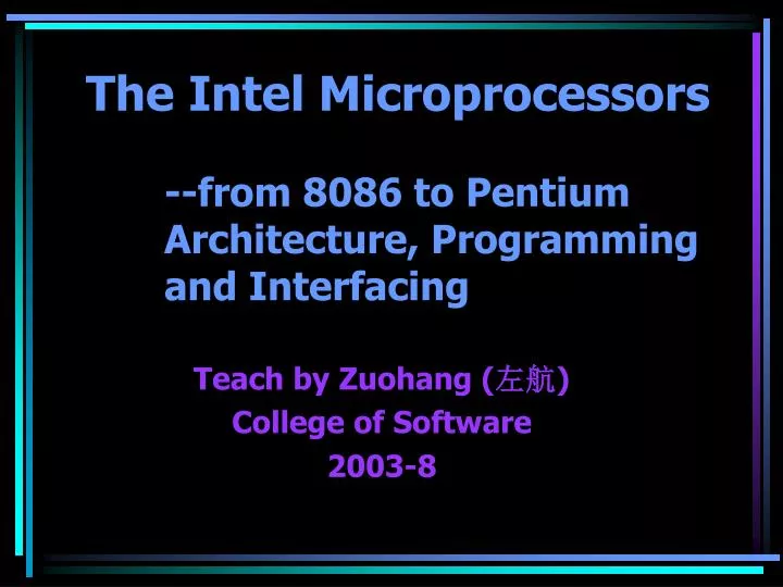 the intel microprocessors from 8086 to pentium architecture programming and interfacing