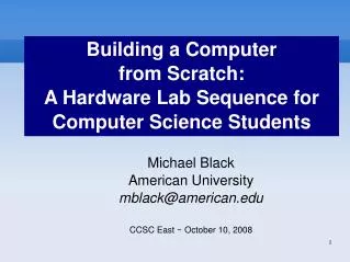 Building a Computer from Scratch: A Hardware Lab Sequence for Computer Science Students