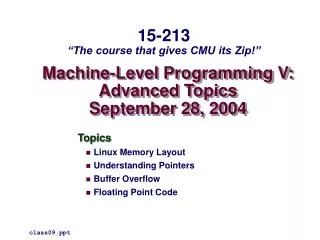 Machine-Level Programming V: Advanced Topics September 28, 2004