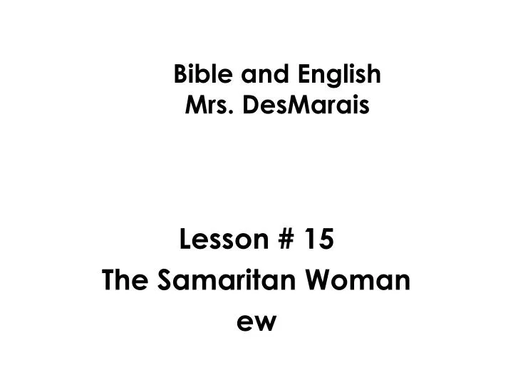 bible and english mrs desmarais