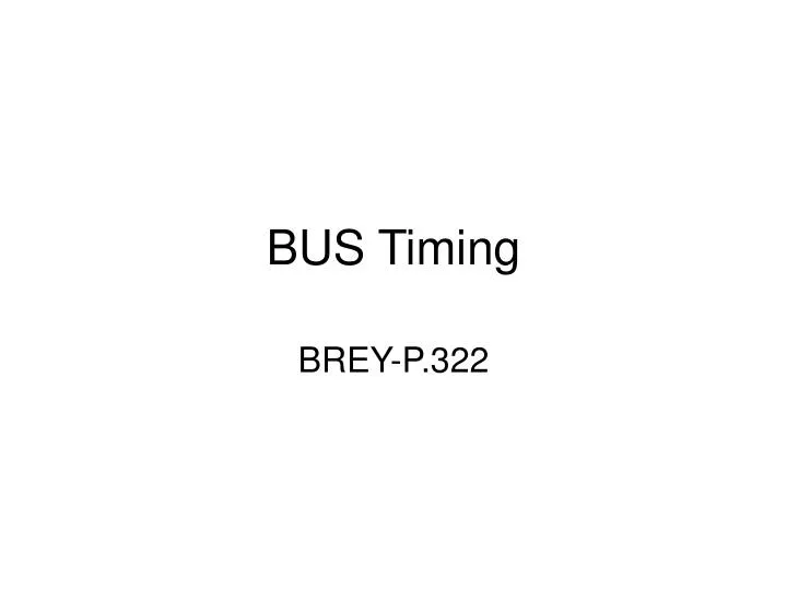bus timing
