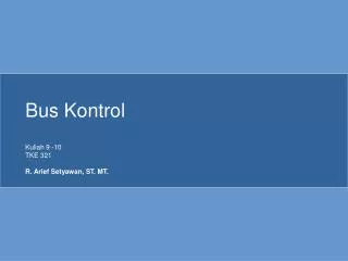 bus kontrol