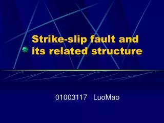 Strike-slip fault and its related structure