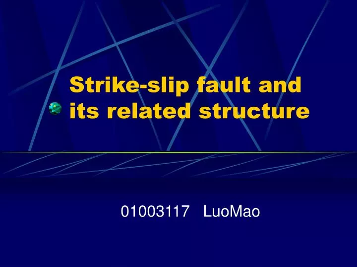 strike slip fault and its related structure