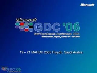 19 – 21 MARCH 2006 Riyadh, Saudi Arabia