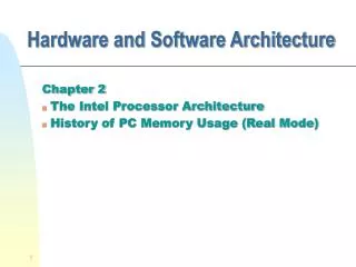 Hardware and Software Architecture