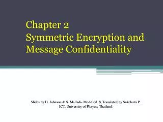 Chapter 2 Symmetric Encryption and Message Confidentiality