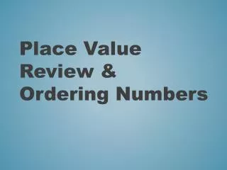 Place Value Review &amp; Ordering Numbers