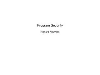 Program Security Richard Newman