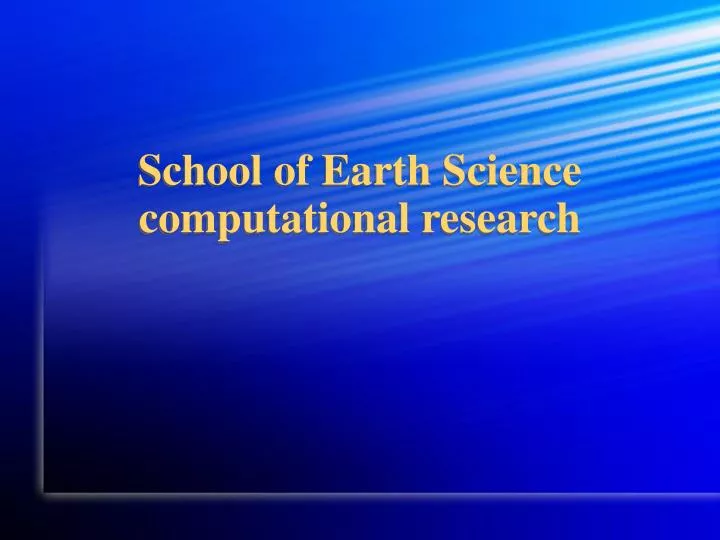 school of earth science computational research