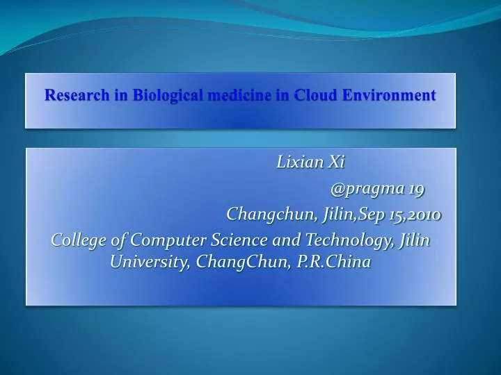 research in biological medicine in cloud environment