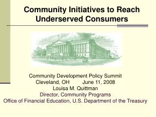 Community Development Policy Summit Cleveland, OH	June 11, 2008 Louisa M. Quittman