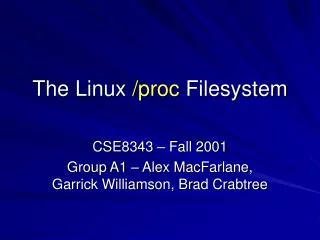 The Linux /proc Filesystem