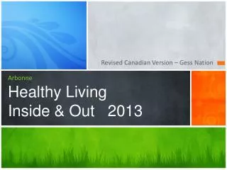 Arbonne Healthy Living Inside &amp; Out 2013