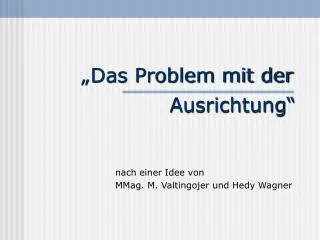 ausrichtung