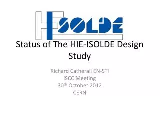 Status of The HIE-ISOLDE Design Study