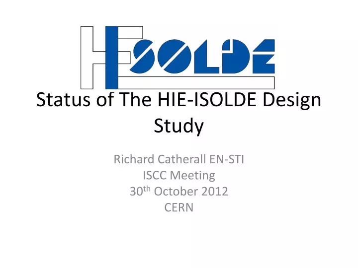 status of the hie isolde design study