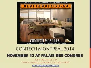 Office Furniture on SALE for Contech Montreal Nov 13 2014