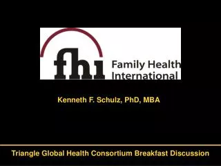 Kenneth F. Schulz, PhD, MBA