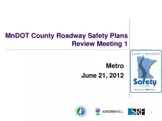 MnDOT County Roadway Safety Plans Review Meeting 1