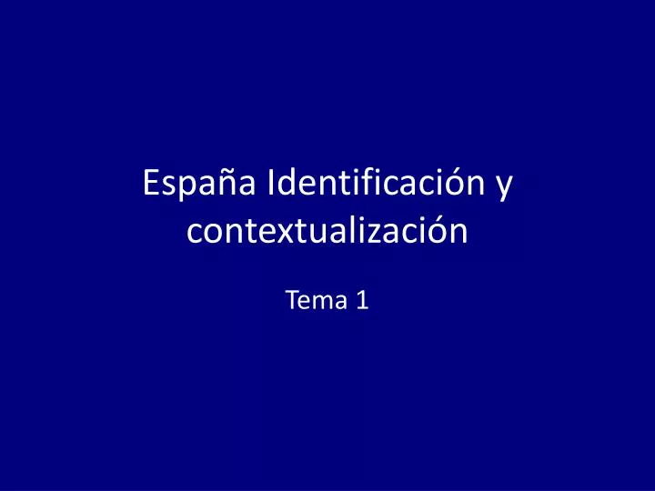 espa a identificaci n y contextualizaci n