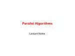 Understanding the Challenges of Parallel Algorithms in Computational Problems - slide 1