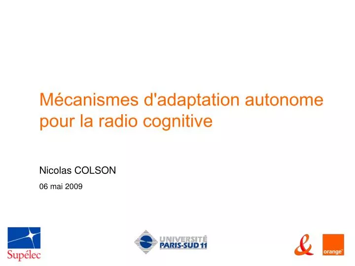 m canismes d adaptation autonome pour la radio cognitive