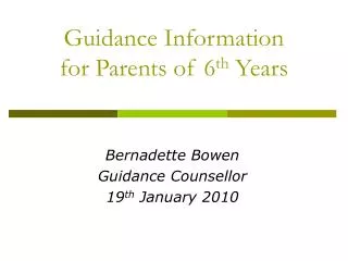 Guidance Information for Parents of 6 th Years