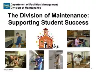 The Division of Maintenance: Supporting Student Success