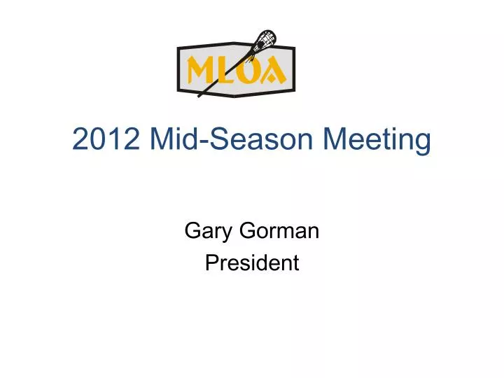 2012 mid season meeting