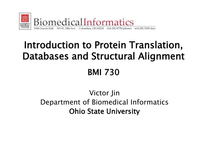 introduction to protein translation databases and structural alignment bmi 730