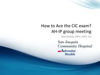 How to Ace the CIC exam? AH-IP group meeting